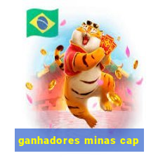 ganhadores minas cap